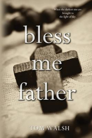 Book Bless Me Father TOM WALSH