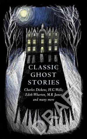 Kniha Classic Ghost Stories collegium