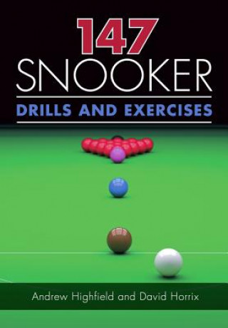 Könyv 147 Snooker Drills and Exercises Andrew Highfield