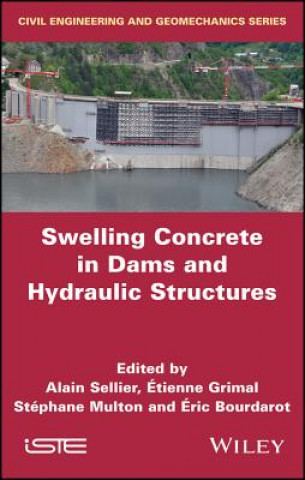 Könyv Swelling Concrete in Dams and Hydraulic Structures 