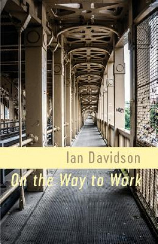 Könyv On the Way to Work Ian Davidson