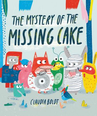 Kniha Mystery of the Missing Cake CLAUDIA BOLDT
