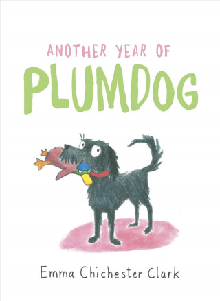 Kniha Another Year of Plumdog Emma Chichester Clark
