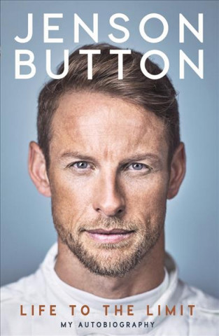 Kniha Jenson Button: Life to the Limit Jenson Button