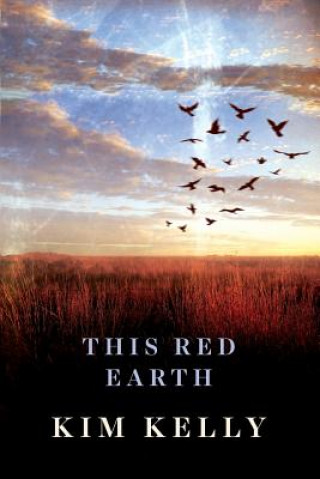 Book This Red Earth KIM KELLY
