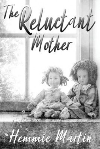 Könyv Reluctant Mother HEMMIE MARTIN