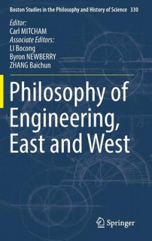 Kniha Philosophy of Engineering, East and West Carl Mitcham