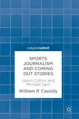 Carte Sports Journalism and Coming Out Stories William P. Cassidy