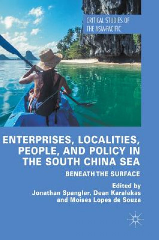 Carte Enterprises, Localities, People, and Policy in the South China Sea Jonathan Spangler