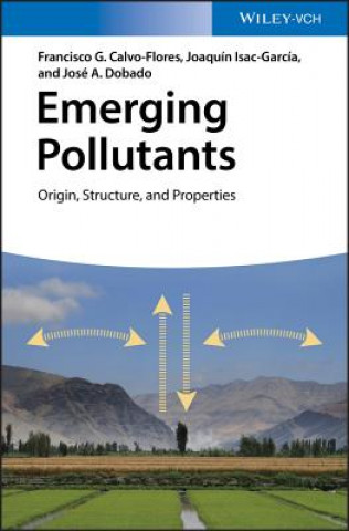 Kniha Emerging Pollutants - Origin, Structure and Properties Francisco G. Calvo-Flores