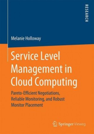 Book Service Level Management in Cloud Computing Melanie Holloway