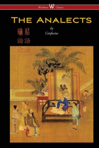 Książka Analects of Confucius (Wisehouse Classics Edition) CONFUCIUS