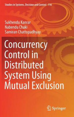 Książka Concurrency Control in Distributed System Using Mutual Exclusion Sukhendu Kanrar