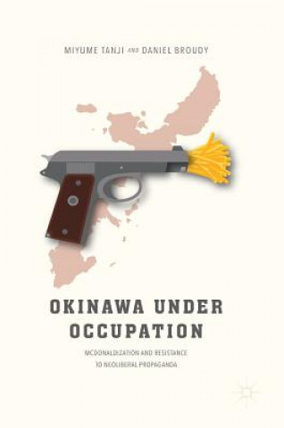 Kniha Okinawa Under Occupation Daniel Broudy