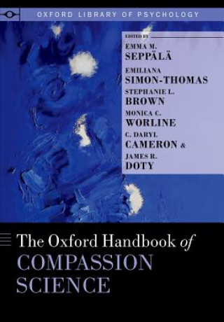 Carte Oxford Handbook of Compassion Science 