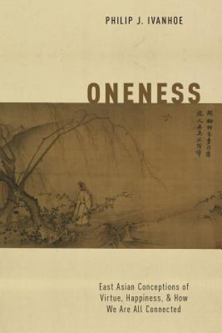 Carte Oneness Philip J. Ivanhoe