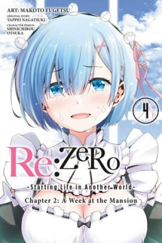 Kniha re:Zero Starting Life in Another World, Chapter 2: A Week in the Mansion, Vol. 4 Tappei Nagatsuki