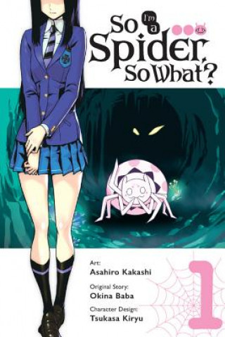 Könyv So I'm a Spider, So What? Vol. 1 (manga) Baba Okina