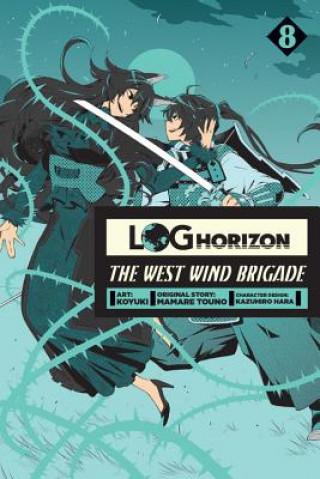 Buch Log Horizon: The West Wind Brigade, Vol. 8 Mamare Touno