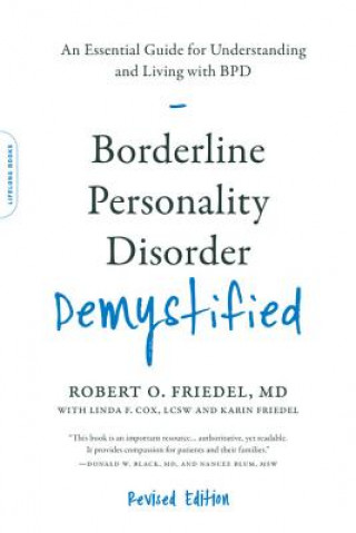 Carte Borderline Personality Disorder Demystified, Revised Edition Robert O. Friedel