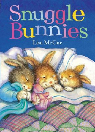 Kniha Snuggle Bunnies Lisa Mccue
