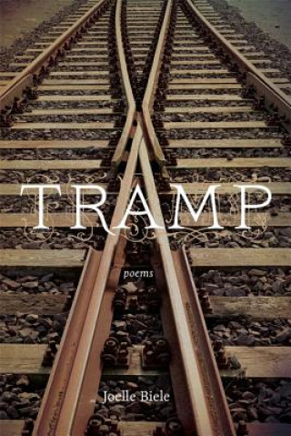 Knjiga Tramp: Poems Joelle Biele