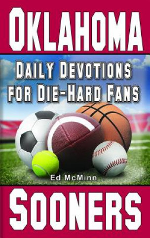 Книга Daily Devotions for Die-Hard Fans Oklahoma Sooners Ed McMinn