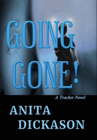 Knjiga Going Gone! Anita Dickason