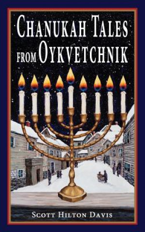 Kniha Chanukah Tales from Oykvetchnik Scott Hilton Davis