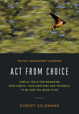 Knjiga Act from Choice Robert Goldmann