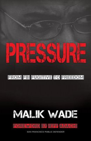 Knjiga PRESSURE Wade Malik