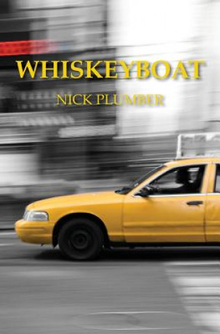 Книга Whiskeyboat Nick Plumber