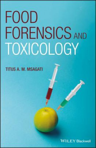 Carte Food Forensics and Toxicology Titus A. M. Msagati