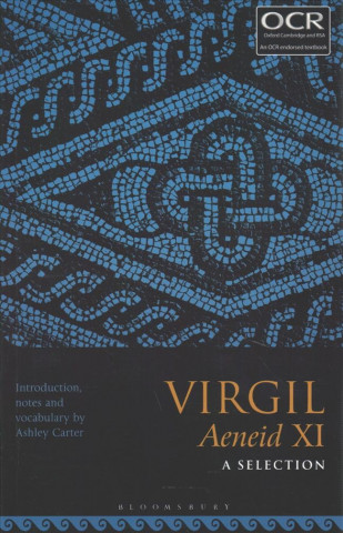 Livre Virgil Aeneid XI: A Selection Ashley Carter