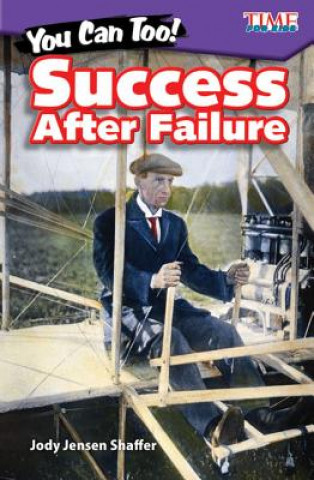 Kniha You Can Too! Success After Failure Jody Jensen Shaffer