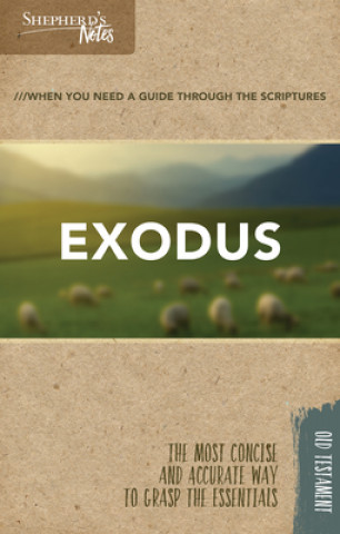 Knjiga Shepherd's Notes: Exodus Robert Lintzenich