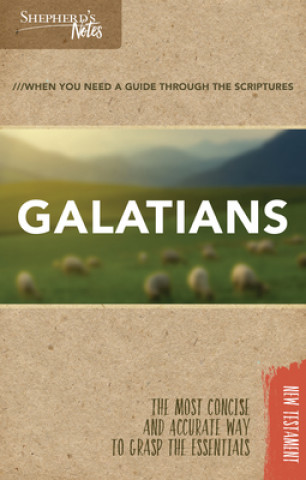 Carte Shepherd's Notes: Galatians Dana Gould