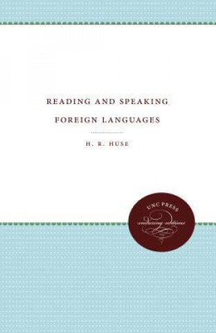 Könyv Reading and Speaking Foreign Languages H. R. Huse