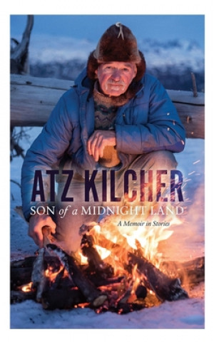 Buch Son of a Midnight Land: A Memoir in Stories Atz Kilcher