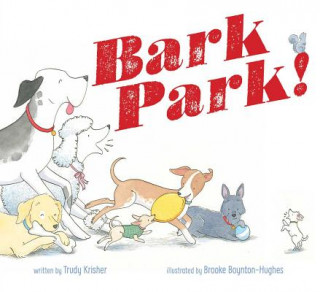 Boek Bark Park! Trudy Krisher