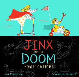 Kniha Jinx and the Doom Fight Crime! Lisa Mantchev