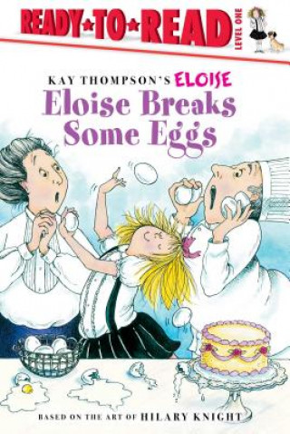 Könyv Eloise Breaks Some Eggs/Ready-To-Read: Ready-To-Read Level 1 Tammie Lyon