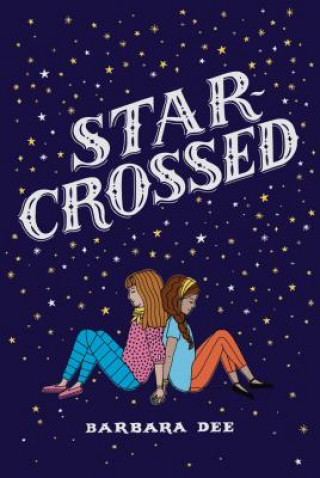 Könyv Star-Crossed Barbara Dee