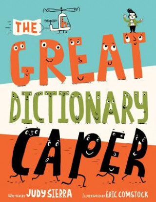 Carte The Great Dictionary Caper Judy Sierra