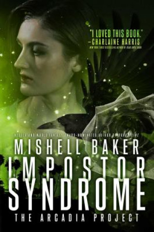 Kniha Impostor Syndrome, 3 Mishell Baker