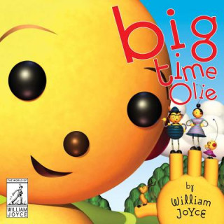 Könyv Big Time Olie William Joyce