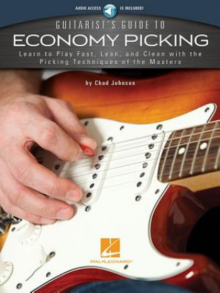 Kniha Guitarist's Guide To Economy Picking Chad Johnson