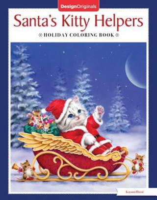 Kniha Santa's Kitty Helpers Holiday Coloring Book Kayomi Harai