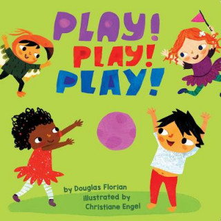 Carte Play! Play! Play! Douglas Florian