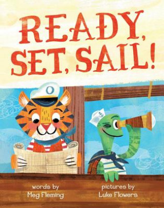 Könyv Ready, Set, Sail! Meg Fleming
